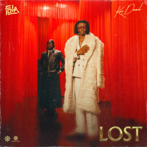 FOLA – lost ft. Kizz Daniel